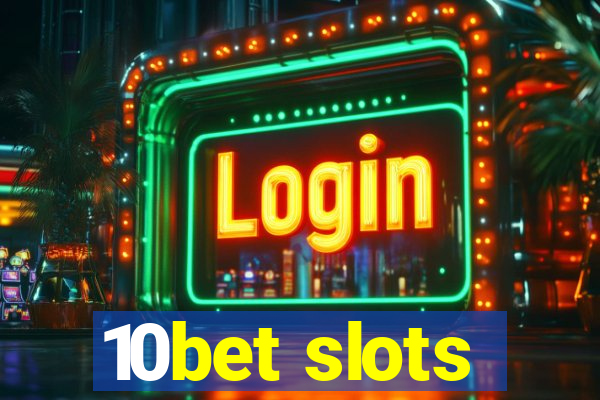 10bet slots